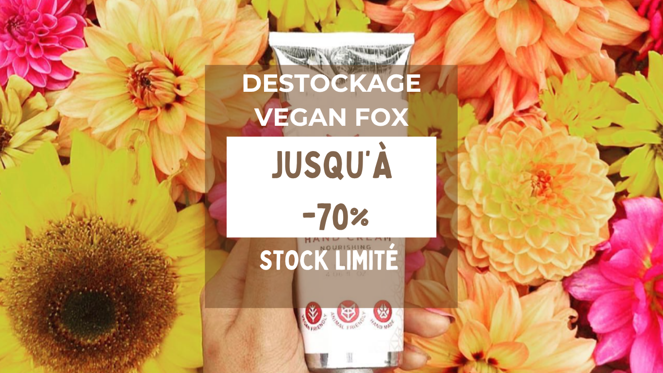 DESTOCKAGE VEGAN FOX (Site Web).png__PID:b010d12a-bd92-4478-9d3e-8488f1d841f3