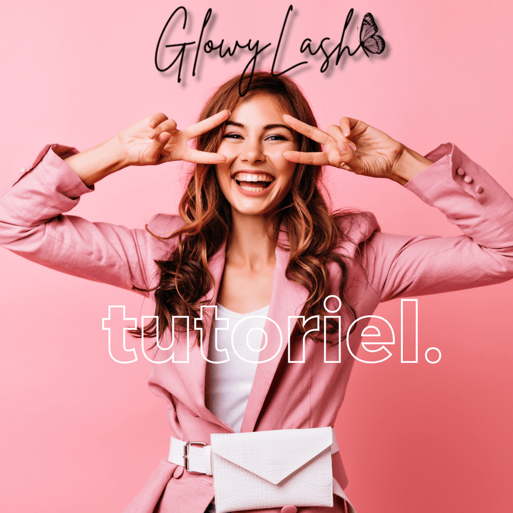 Guide ultime pour réaliser soi - même ses cils - Glowy Lash